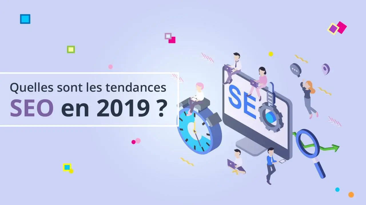 Illustration Quelles sont les tendances SEO pour 2019 ?