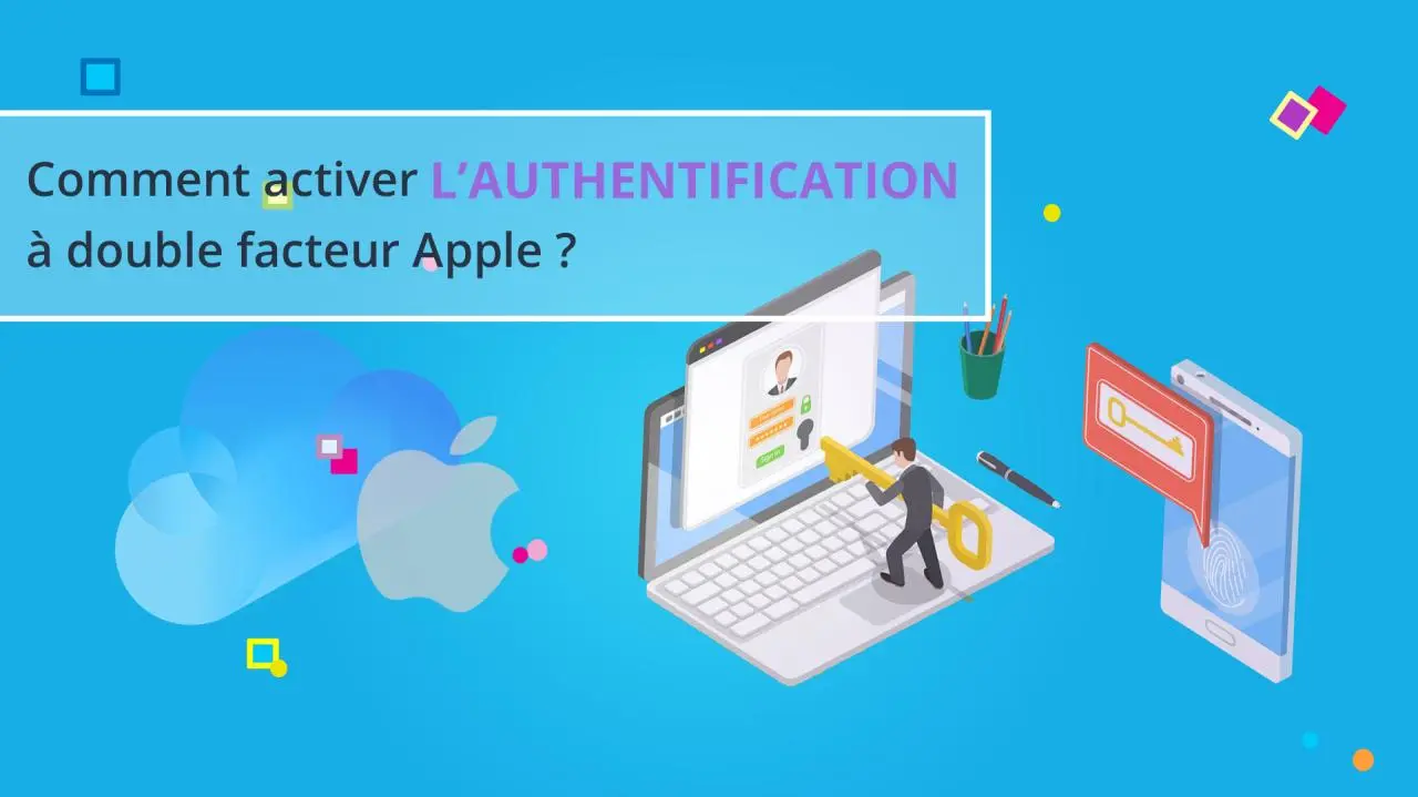 Illustration Comment activer l’authentification à double facteur Apple ?